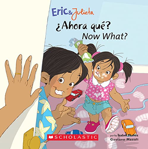 Stock image for Now, What? (Eric & Julieta) (Bilingual Edition: English & Spanish): (Bilingual) (Spanish and English Edition) for sale by Orion Tech