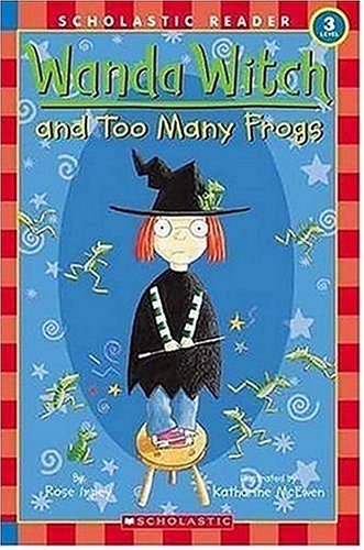 9780439784511: Wanda Witch And Too Many Frogs (Scholastic Readers, Level 3)