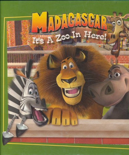 Madagascar: It's a Zoo in Here! (9780439785853) by Michael Anthony Steele
