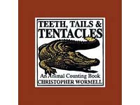 Stock image for Teeth Tails and Tentacles: An Animal Counting Book for sale by Your Online Bookstore