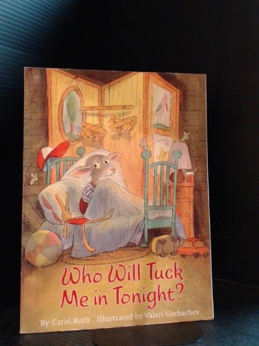 Imagen de archivo de Who Will Tuck Me in Tonight? a la venta por Gulf Coast Books