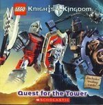 Knights' Kingdom: Quest for the Tower (Lego Knight's Kingdom) (9780439788014) by Steele, Michael Anthony