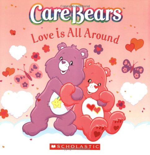 Beispielbild fr Care Bears: Love Is All Around zum Verkauf von SecondSale