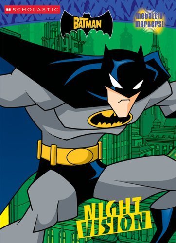 The Batman: Night Vision (C/A #5 With Metallic Markers) (9780439789530) by Harper, Ben