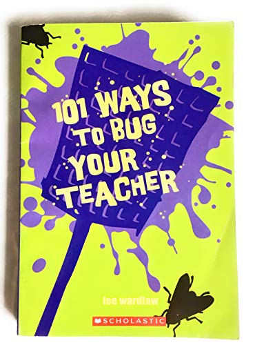 Stock-Bild f�r 101 Ways To Bug Your Teacher