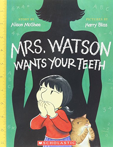 9780439791564: mrs-watson-wants-your-teeth