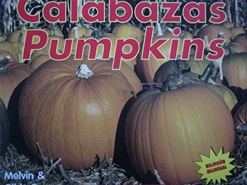 Calabazas - Pumpkins (9780439791786) by Melvin Berger; Gilda Berger