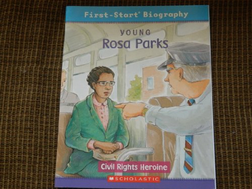 9780439792363: Young Rosa Parks Civil Rights Heroine First-Start Biography
