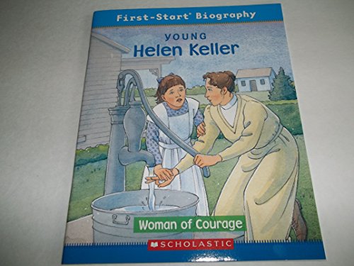 Stock image for Young Helen Keller : Woman of Courage for sale by Better World Books: West
