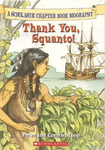 9780439792547: Thank You, Squanto! (Scholastic Chapter Book Biography)