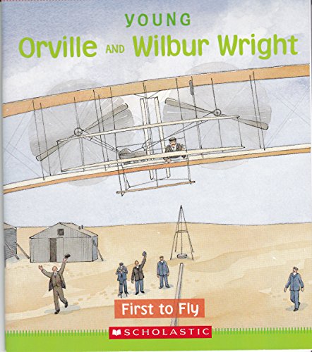 9780439793278: Young Orville and Wilbur Wright, First to Fly (First Start Biography) by Andrew Woods (2005-01-01)