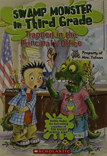 Stock image for Trapped in the Principal's Office (Swamp Monster in Third Grade) for sale by The Yard Sale Store