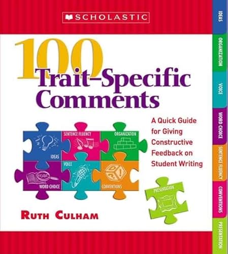 Beispielbild fr 100 Trait-Specific Comments: A Quick Guide for Giving Constructive Feedback on Student Writing zum Verkauf von Wonder Book