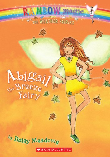 Stock image for Abigail The Breeze Fairy (Weather Fairies) for sale by Your Online Bookstore