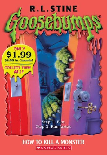 Imagen de archivo de Goosebumps: How To Kill A Monster a la venta por Idaho Youth Ranch Books