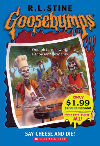 Stock image for Say Cheese And Die! (Goosebumps) for sale by BookHolders