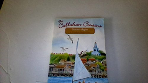 Imagen de archivo de Callahan Cousins, The: Summer Begins a la venta por Blue Vase Books