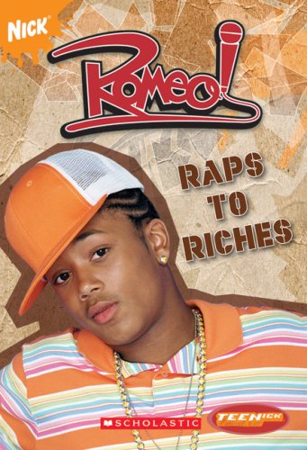 Stock image for Romeo Chapter Book #1: Raps to Riches : Chapter Book for sale by Better World Books
