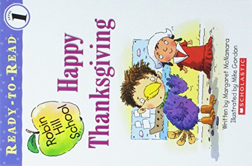 Imagen de archivo de Happy Thanksgiving (Robin Hill School Ready-to-Read, Level 1) (Ready-To-Read Robin Hill School - Level 1) a la venta por Your Online Bookstore