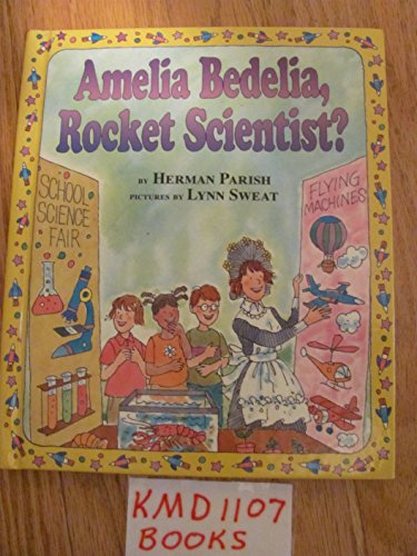 9780439799065: Amelia Bedelia, Rocket Scientist?