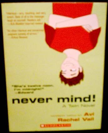 9780439799126: Never Mind! A Twin Novel