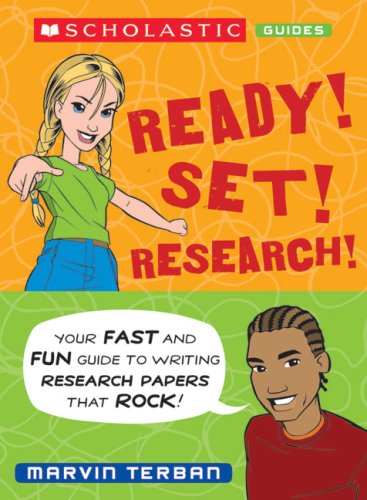 Beispielbild fr Ready! Set! Research! Your Fast And Fun Guide To Writing Research Papers That Rock (Scholastic Guides) zum Verkauf von Gulf Coast Books