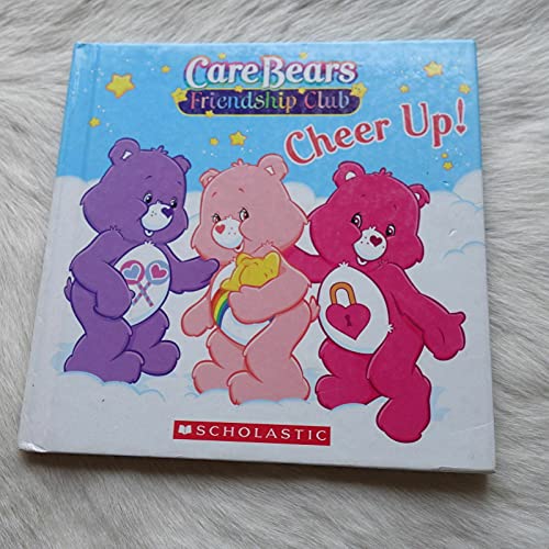 Stock image for Cheer Up! (Care Bears Friendship Club) for sale by Firefly Bookstore