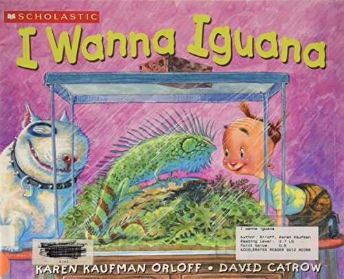 9780439800150: I Wanna Iguana by Karen Kaufman Orloff (2005-08-01)