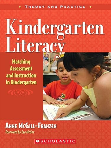 9780439800341: Kindergarten Literacy: Matching Assessment and Instruction (Teaching Resources)