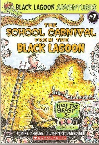 Imagen de archivo de The School Carnival from the Black Lagoon (Black Lagoon Adventures, No. 7) a la venta por SecondSale