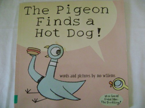 Stock image for The Pigeon Finds a Hot Dog - 2004 publication. for sale by SecondSale