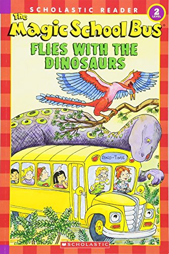 9780439801065: The Magic School Bus Flies With The Dinosaurs (Scholastic Readers-Level 2)