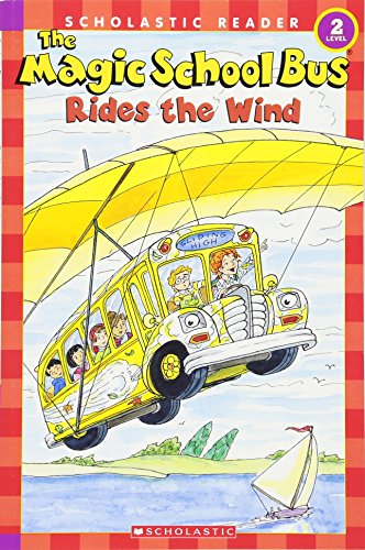 9780439801089: The Magic School Bus Science Reader: The Magic School Bus Rides the Wind (Level 2) (Magic School Bus (Paperback))