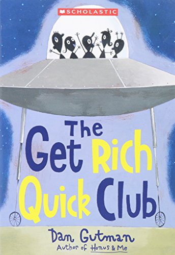 9780439801560: The Get Rich Quick Club Edition: first