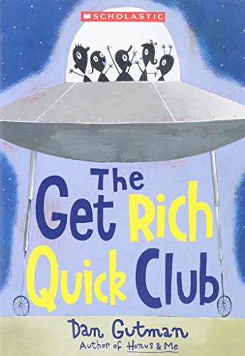 Stock image for The Get Rich Quick Club for sale by Better World Books: West