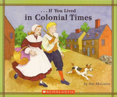 Beispielbild fr If You Lived in Colonial Times zum Verkauf von SecondSale