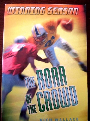 9780439802390: Winning Season - The Roar of The Crowd [Taschenbuch] by Wallace, Rich