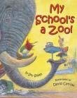 Stock image for My Schools a Zoo! (Book and Audio CD Edition) for sale by Goodwill of Colorado