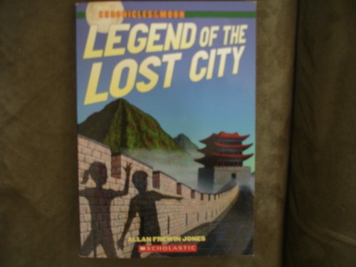 Imagen de archivo de Legend Of The Lost City (Chronicles of The Moon) a la venta por Once Upon A Time Books