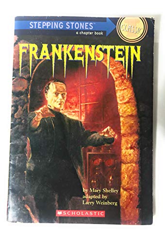 Imagen de archivo de Frankenstein (Stepping Stones Classic (a chapter book), Scholastic) a la venta por Better World Books