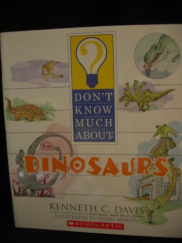 9780439806152: Dont Know Much About Dinosaurs