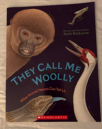 Stock image for They Call Me Woolly - What Animal Names Can Tell Us for sale by Your Online Bookstore