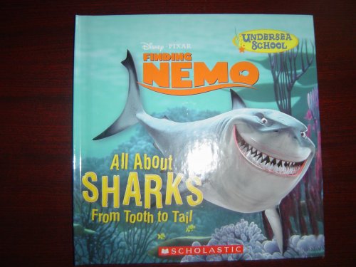 Imagen de archivo de All About Sharks From Tooth To Tail (Disney Pixar Finding Nemo) a la venta por Better World Books