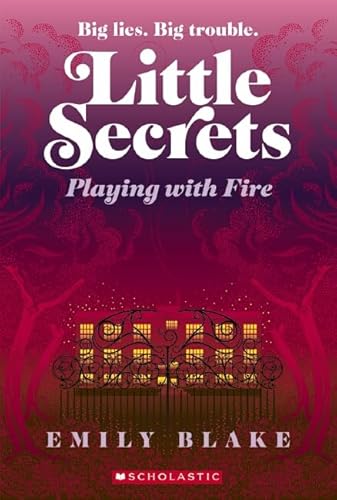 9780439810531: Little Secrets: Playing With Fire