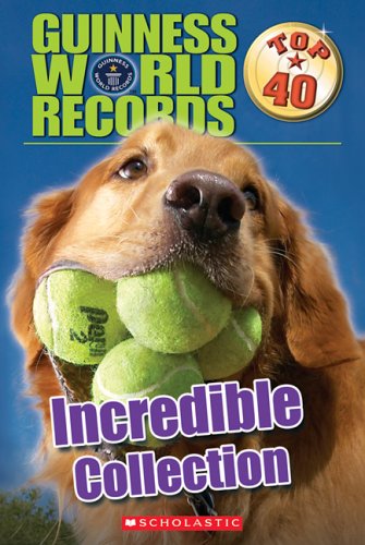 Stock image for Guiness World Records Top 40: Incredible Collection (Guinness World Records: Top 40) for sale by SecondSale