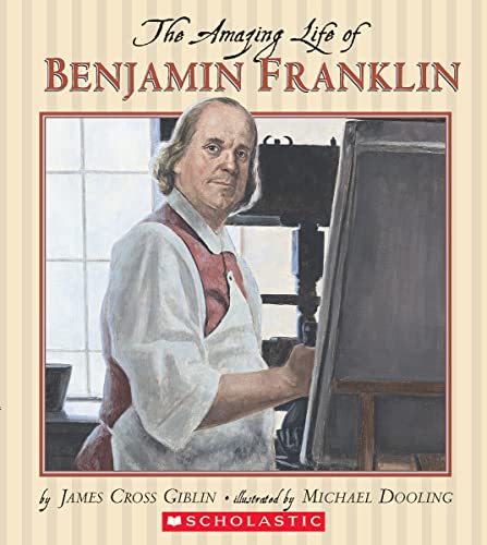 Stock image for The Amazing Life of Benjamin Franklin for sale by Wonder Book