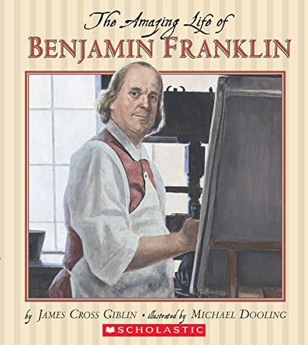 Stock image for The Amazing Life of Benjamin Franklin for sale by SecondSale