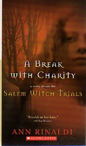 Imagen de archivo de A Break with Charity: A Story about the Salem Witch Trials a la venta por Better World Books