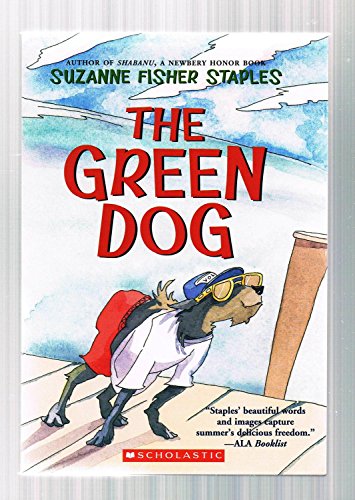 9780439811200: The Green Dog: A Mostly True Story