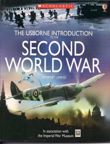 Stock image for The Usborne Introduction to the Second World War [[Scholastic Paperback] 2005] for sale by WorldofBooks